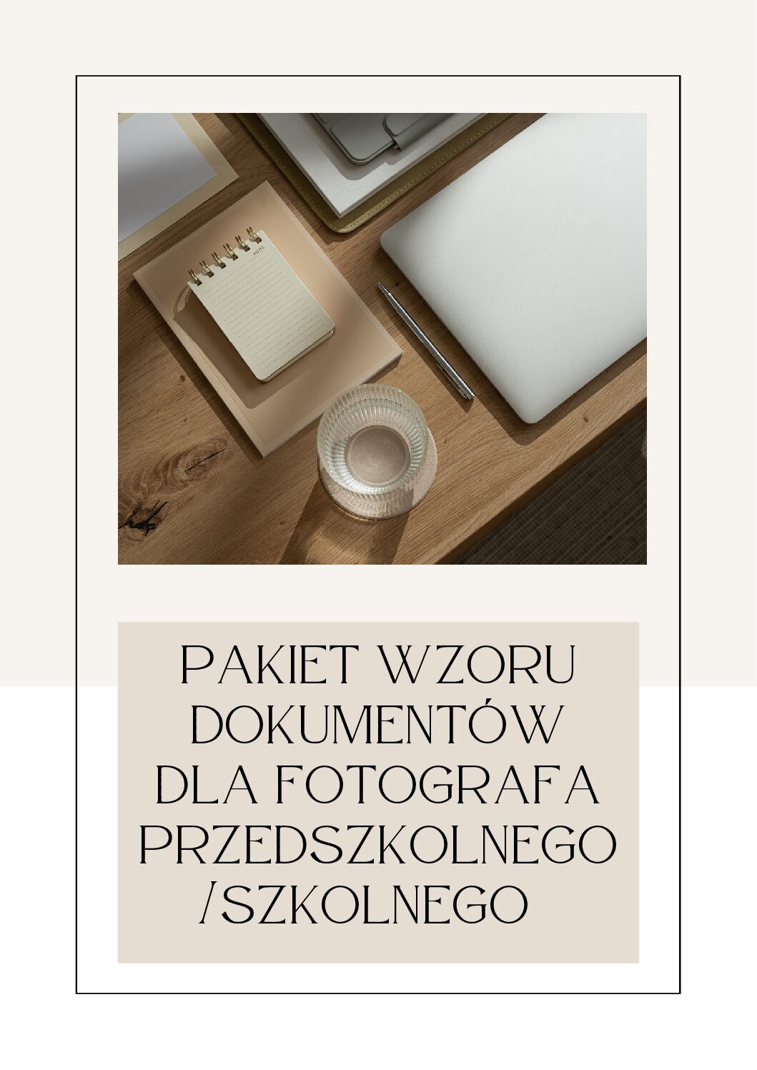 Pakiet dokumentów dla fotografa przedszkolnego/szkolnego
